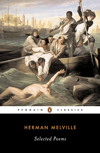 Selected Poems of Herman Melville: Melville, Herman (Penguin Classics)