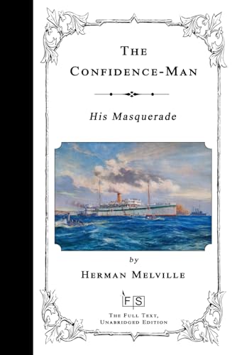 The Confidence-Man: His Masquerade The Confidence-Man: His Masquerade von Independently published