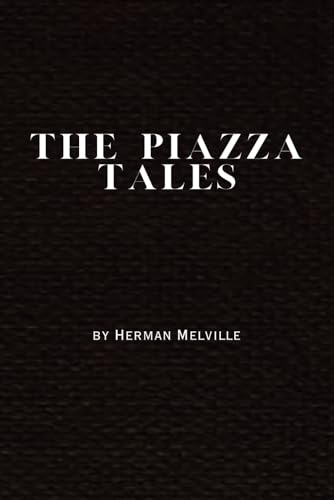 The Piazza Tales: Remastered Original Classic The Piazza Tales: Remastered Original Classic von Independently published