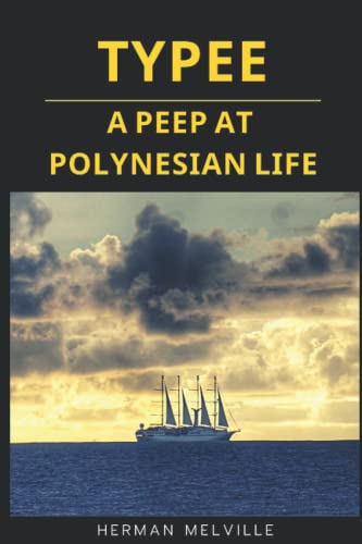 Typee : A Peep at Polynesian Life: With original illustrations