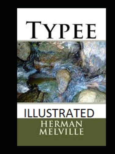 Typee Illustrated von Independently published