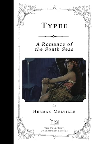Typee: A Romance of the South Seas Typee: A Romance of the South Seas von Independently published