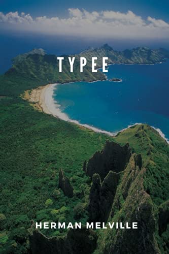 Typee: With Original Annotated Typee: With Original Annotated von Independently published