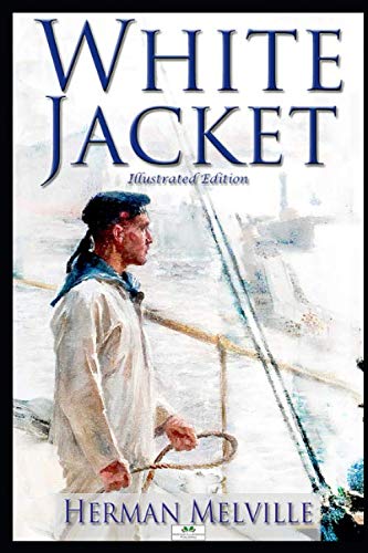 White-Jacket (Illustrated Edition) von Independently published