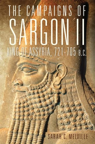 Campaigns of Sargon II, King of Assyria, 721-705 B.C.: Volume 55 (Campaigns and Commanders) von OUP