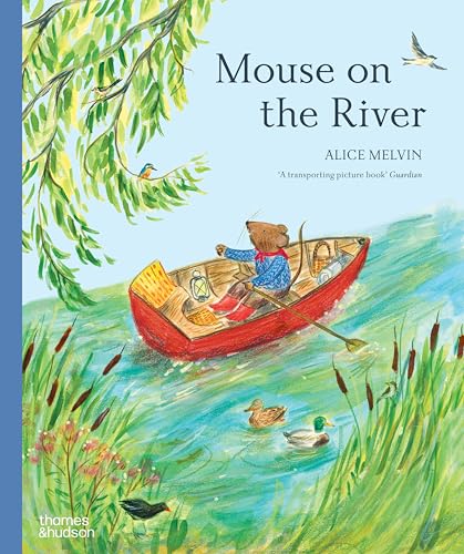 Mouse on the River: A Journey Through Nature (Mouse’s Adventures)