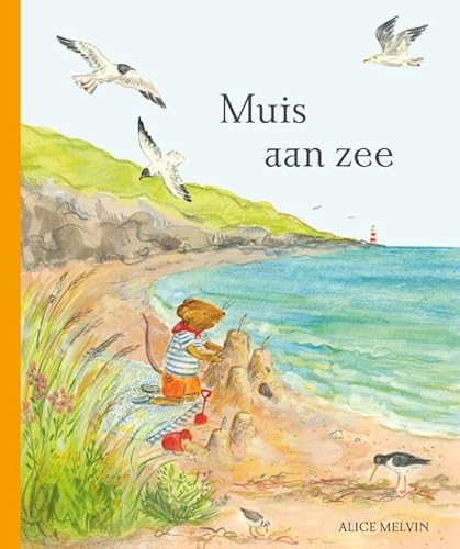 Muis aan zee: op vakantie in de natuur von Christofoor, Uitgeverij