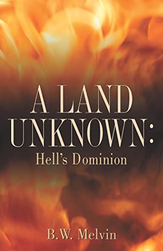A Land Unknown: Hell's Dominion A Land Unknown: Hell's Dominion