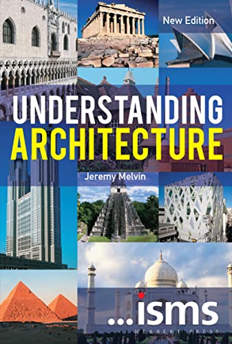 Understanding Architecture: Understanding Architecture New Edition (Isms) von Herbert Press
