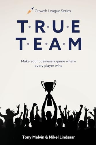 True Team: Make your business a game where every player wins (Growth League)