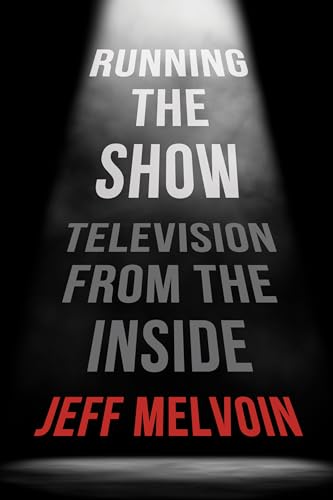 Running the Show: Television from the Inside von Applause