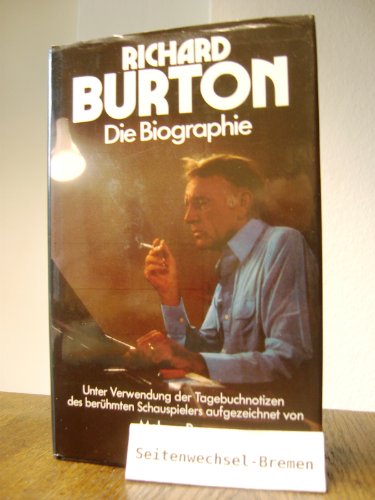 Richard Burton. Die Biographie