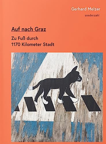 Auf nach Graz: Zu Fuß durch 1170 Kilometer Stadt von Sonderzahl