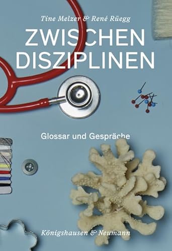 Zwischen Disziplinen: Glossar und Gespräche