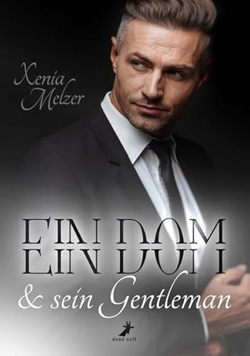 Ein Dom und sein Gentleman: Club Whisper 4 von Dead Soft Verlag