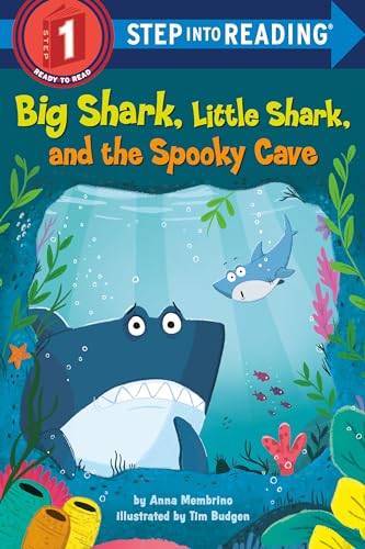 Big Shark, Little Shark, and the Spooky Cave (Step into Reading)