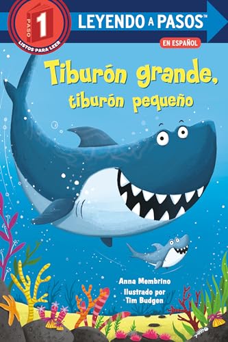 Tiburón grande, tiburón pequeño (Big Shark, Little Shark Spanish Edition) (LEYENDO A PASOS (Step into Reading)) von Random House Books for Young Readers