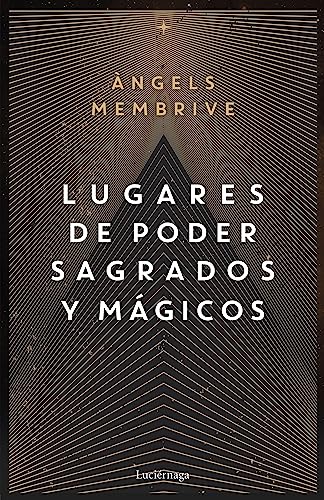 Lugares de poder sagrados y mágicos (ENIGMAS Y CONSPIRACIONES)