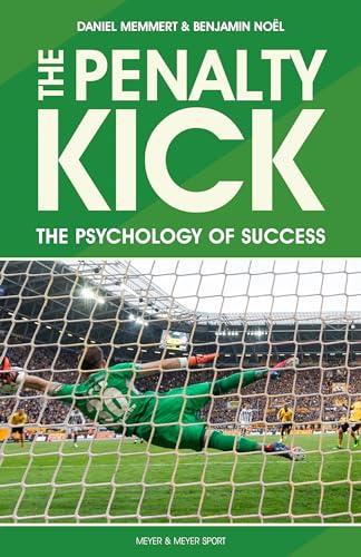 The Penalty Kick: The Psychology of Success