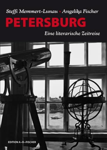 PETERSBURG: Eine literarische Zeitreise PETERSBURG: Eine literarische Zeitreise