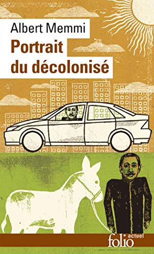 Portrait du decolonise: Arabo-musulman et de quelques autres