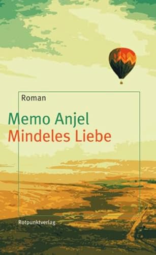 Mindeles Liebe: Roman von Rotpunktverlag, Zürich