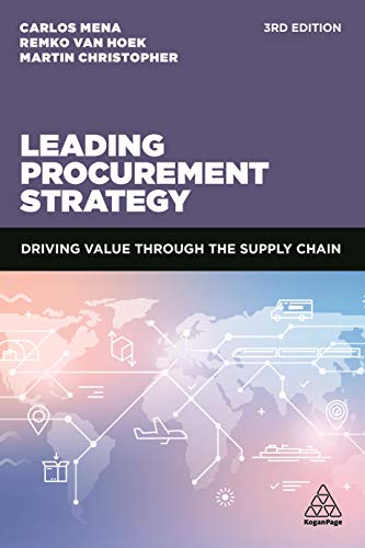 Leading Procurement Strategy: Driving Value Through the Supply Chain von Kogan Page