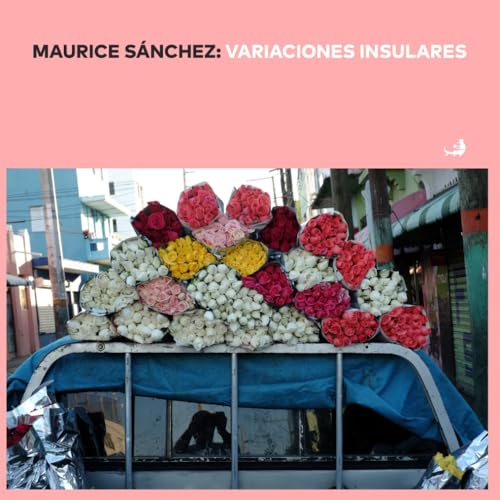 Maurice Sánchez: Variaciones insulares von Independently published