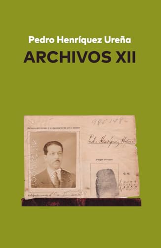 Pedro Henríquez Ureña. Archivos XII
