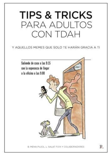 Tips & Tricks para adultos con TDAH y aquellos memes que solo te harán gracia a ti von Punto Rojo Libros S.L.