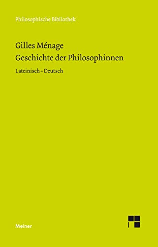 Geschichte der Philosophinnen: Zweisprachige Ausgabe (Philosophische Bibliothek)
