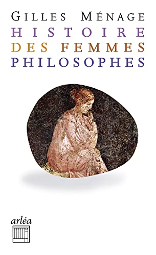 Histoires des femmes philosophes von ARLEA