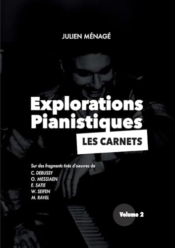 Explorations Pianistiques - Les carnets: Volume 2 von BoD – Books on Demand – Frankreich