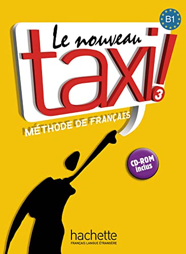 Le nouveau taxi ! 3: Kursbuch - Livre de l’élève + DVD-ROM