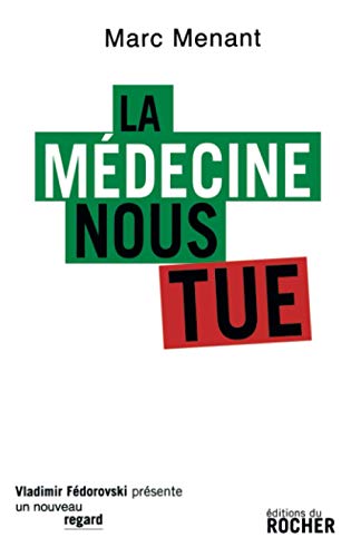La médecine nous tue von Editions du Rocher