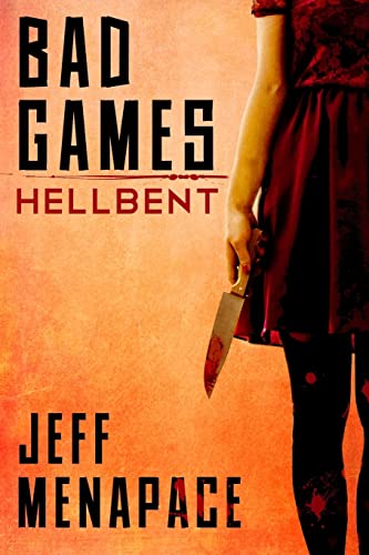 Bad Games: Hellbent (Bad Games Series, Band 3) von Mind Mess Press