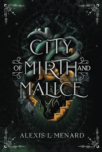 City of Mirth and Malice: Vows of Vengeance Duet Book 2 (Order and Chaos Series, Band 2)