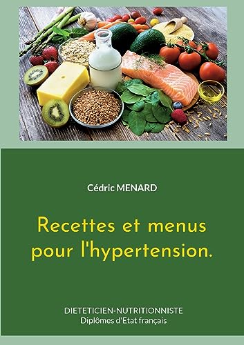 Recettes et menus pour l'hypertension.: DE