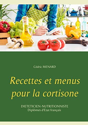 Recettes et menus pour la cortisone von Books on Demand