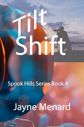 Tilt Shift: Spook Hills Series, Book 4 von Bowker Identifier Services