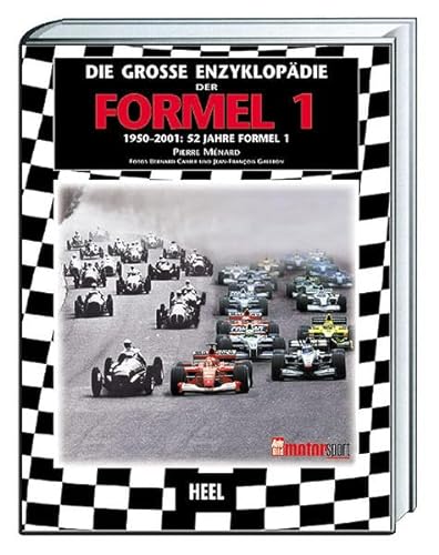 Die grosse Enzyklopädie der Formel 1: 1950-2001: 52 Jahre Formel 1