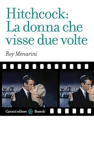 Hitchcock: La donna che visse due volte (Le bussole) von Carocci
