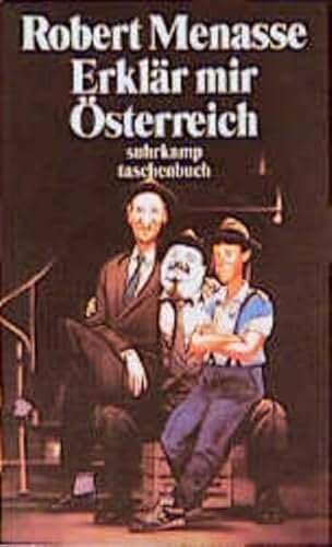Erklär mir Österreich: Essays zur österreichischen Geschichte (suhrkamp taschenbuch) Erklär mir Österreich: Essays zur österreichischen Geschichte (suhrkamp taschenbuch)