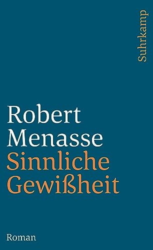 Sinnliche Gewißheit: Roman (suhrkamp taschenbuch)