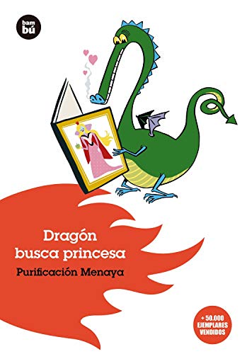 Dragón busca princesa: Purificacion Menaya (Jóvenes Lectores, Band 2)