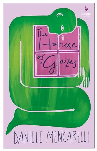 House of Gazes von Europa Editions UK Ltd