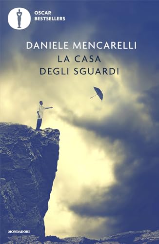 La casa degli sguardi (Oscar bestsellers) von Mondadori