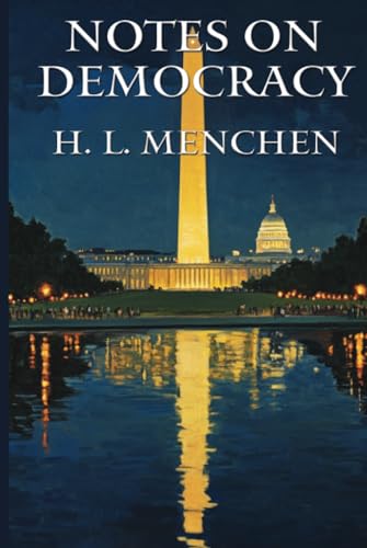 Notes on Democracy von Unabridged Books