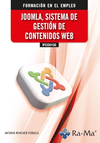 (IFCD0132) Joomla, sistema de gestión de contenidos web von RA-MA S.A. Editorial y Publicaciones
