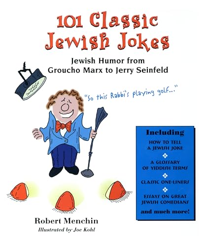 101 Classic Jewish Jokes: Jewish Humor from Groucho Marx to Jerry Seinfeld von Lyons Press